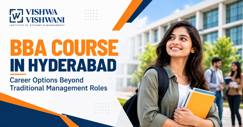BBA Course in Hyderabad Career Options Beyond Management - Vishwa Vishwani