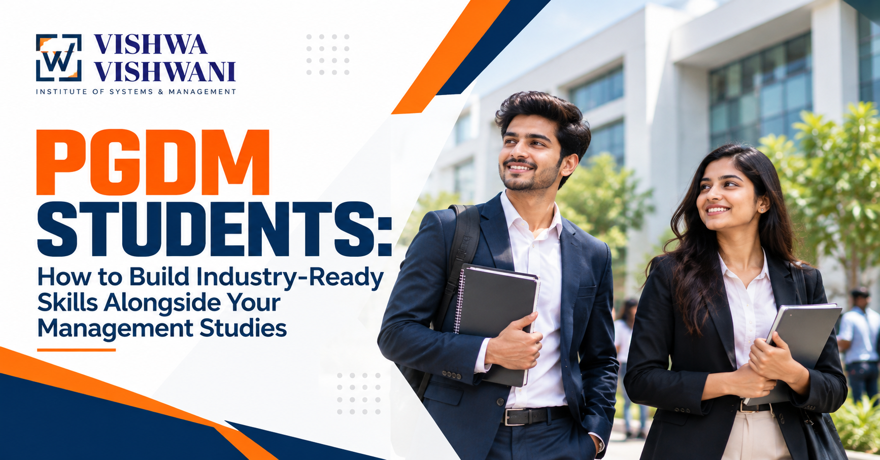 PGDM Students How to Build Industry-Ready Skills Alongside Your Management Studies- Vishwa Vishwani